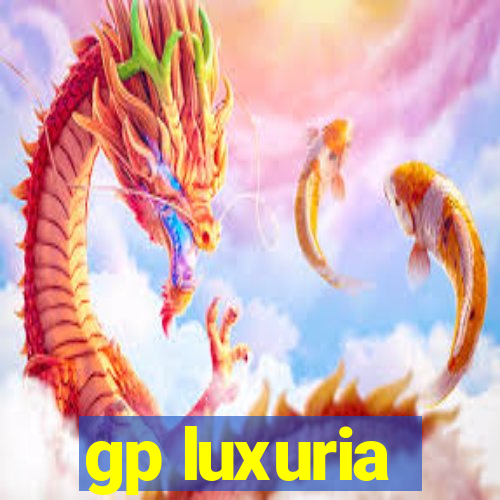 gp luxuria